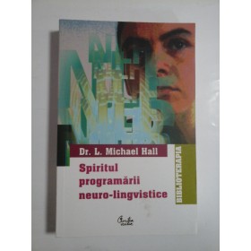 Spiritul  programarii  neuro-lingvistice (NLP)  -  L. Michael  HALL 